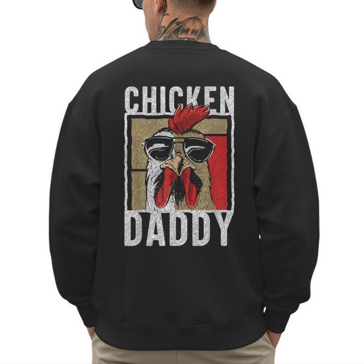 Chicken Daddy a Fun For Every Rooster In The Basket Men's Sweatshirt Back Print