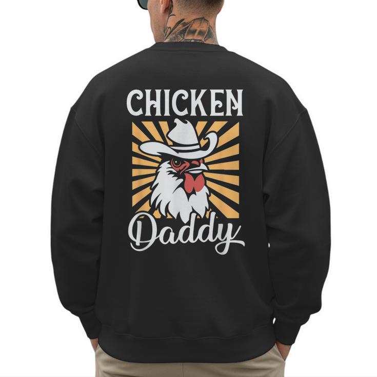 Chicken Daddy Vintage Poultry Farmer Fathers Day Men's Sweatshirt Back Print