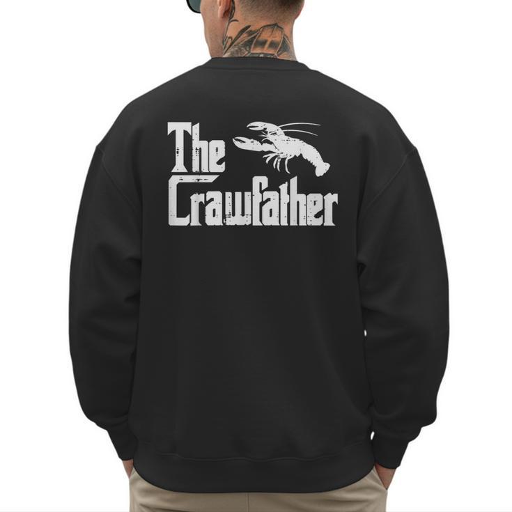 Crawfish The Crawfather Crayfish Parody Dad Papa Men Men's Sweatshirt Back Print