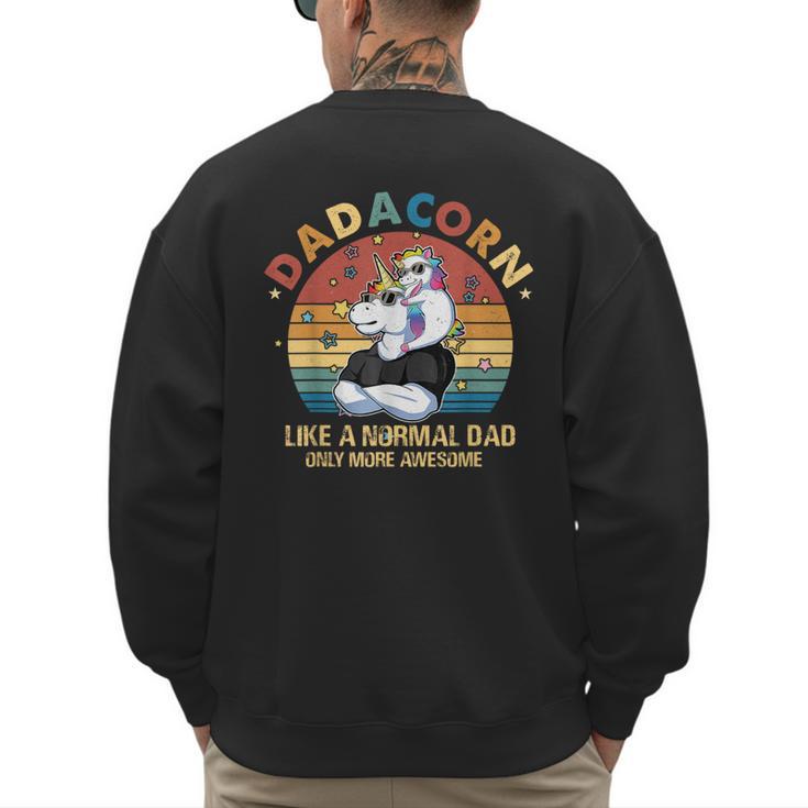 Cute Dadacorn Like A Normal Dad Only More Awesome Daddy Men's Sweatshirt Back Print