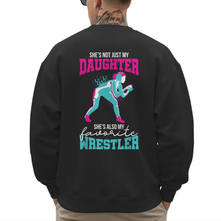 Cute Wrestling Daughter Favorite Wrestler Dad Mom Men's Sweatshirt Back Print