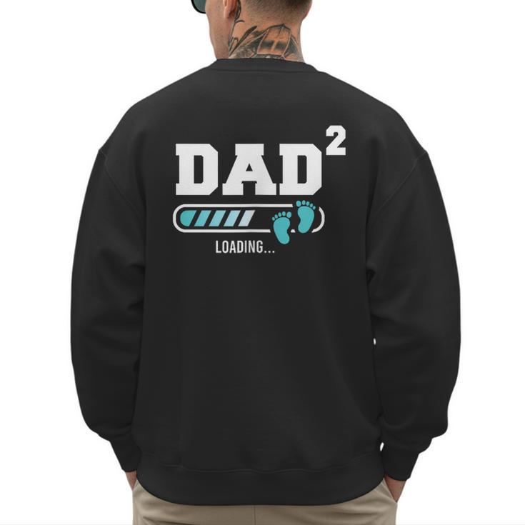 Dad 2 Second Time Dad Dad Of Two Men's Sweatshirt Back Print