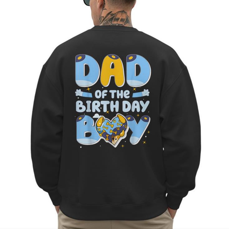 Dad Of The Birthday Boy Blue Dog Family Matching Men's Sweatshirt Back Print