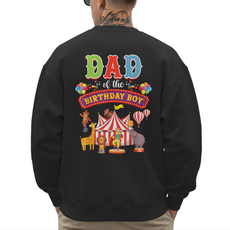 Dad Of The Birthday Boy Carnival Circus 1st Birthday Party Men's Sweatshirt Back Print