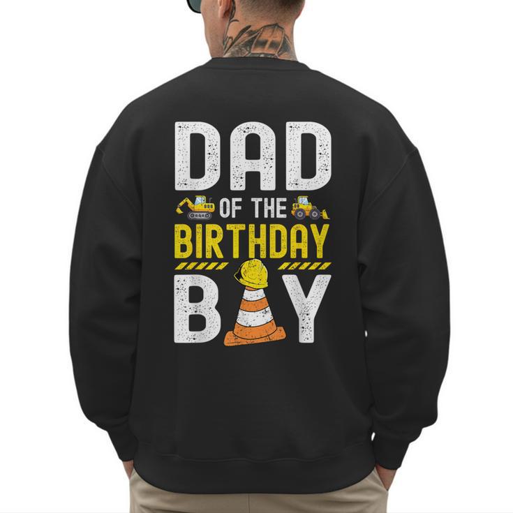 Dad Of The Birthday Boy Construction Worker Bday Men's Sweatshirt Back Print