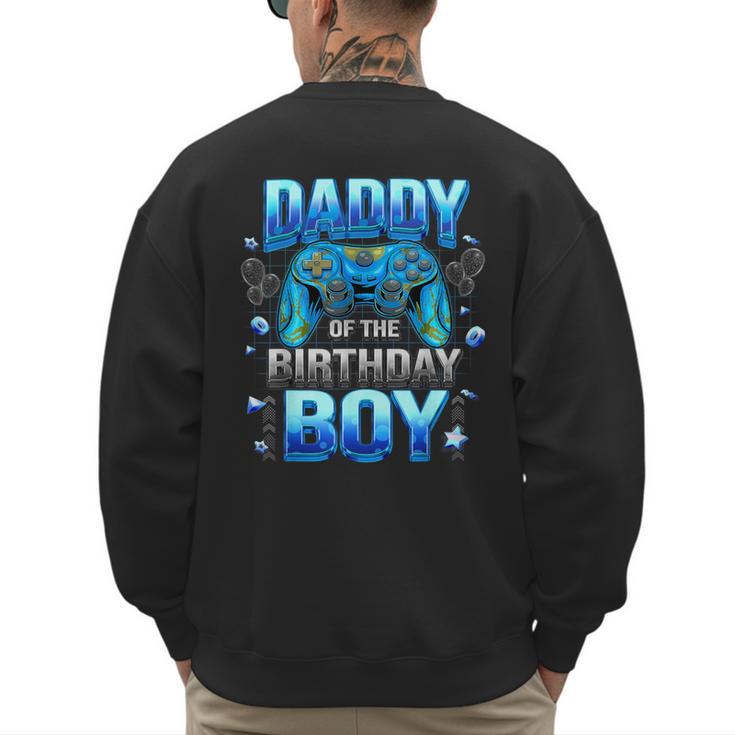 Dad Of The Birthday Boy Cool Gamer Video Game Birthday Men's Sweatshirt Back Print