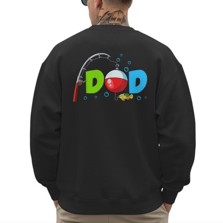 Dad Of The Birthday Boy Birthday Fishing Family Men's Sweatshirt Back Print
