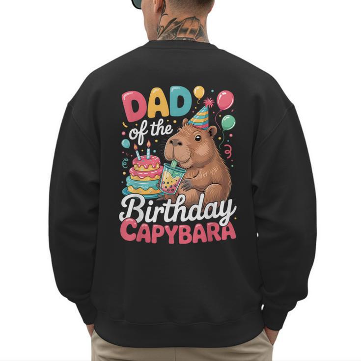 Dad Of The Birthday Capybara Boba Tea Girl Bday Party Family Men's Sweatshirt Back Print