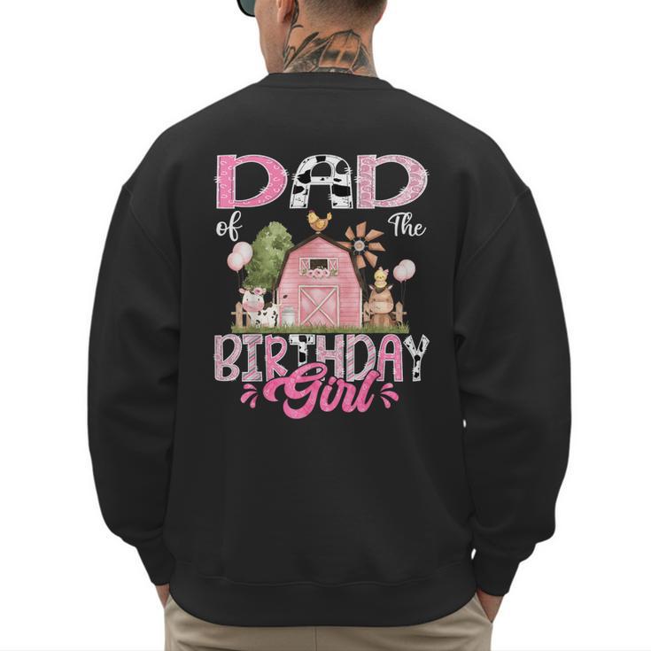 Dad Of The Birthday Girl 1St Birthday Pink Cow Farm Men's Sweatshirt Back Print