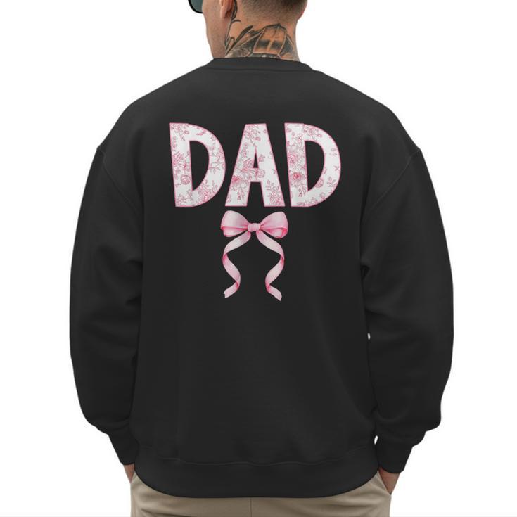 Dad Birthday Squad Matching Coquette Bow Family Party Men's Sweatshirt Back Print