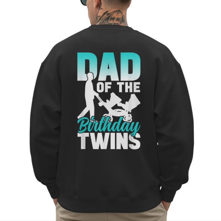 Dad Of The Birthday Twins Celebrate Cute Twin Father Daddy Men's Sweatshirt Back Print