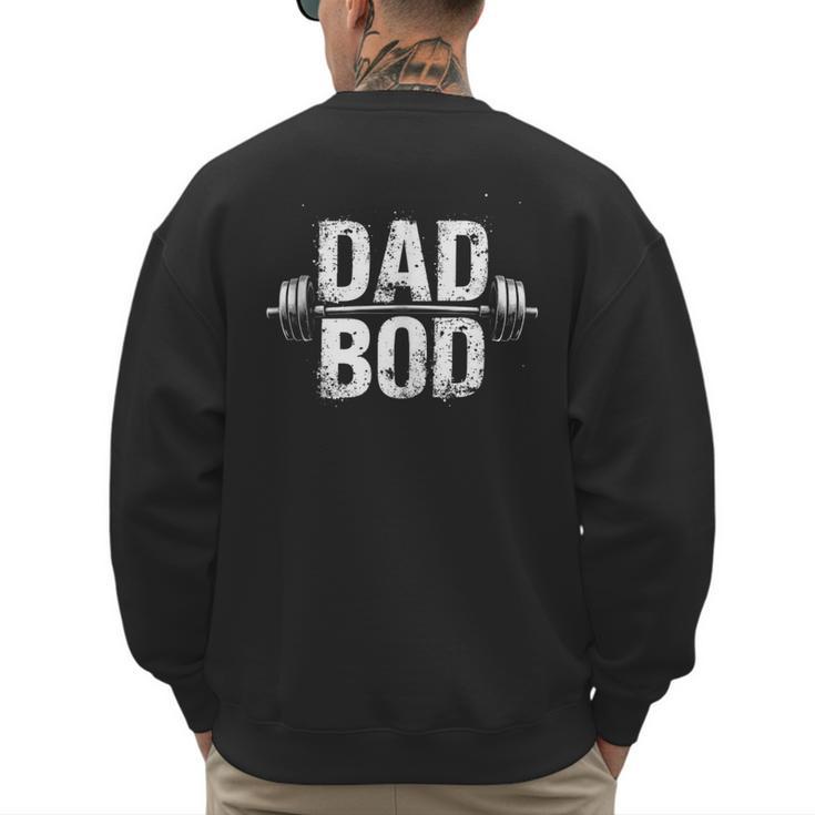 Dad Bod Men's Sweatshirt Back Print