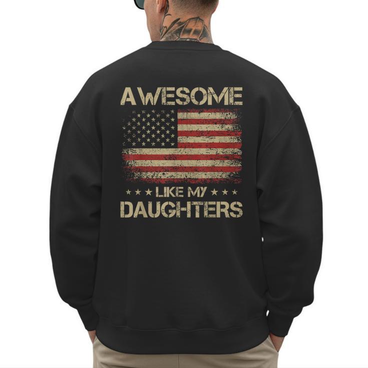 Dad From Daughter Awesome Like My Daughters Men's Sweatshirt Back Print