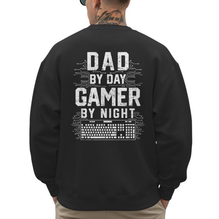 Dad By Day Gamer By Night PC Gaming Gift Men's Sweatshirt Back Print