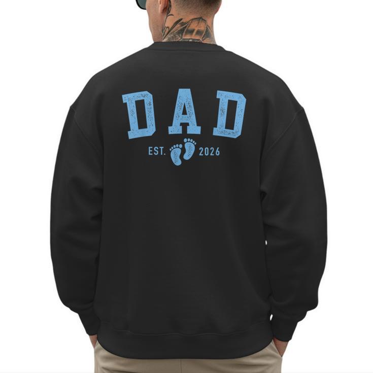 Dad Est 2026 Blue Baby Feet First Time Boy Daddy Men's Sweatshirt Back Print