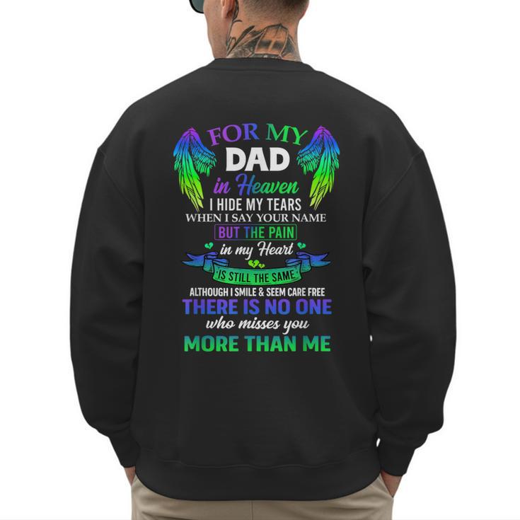 For My Dad In Heaven Touching Tribute For Passed Away Father Men's Sweatshirt Back Print