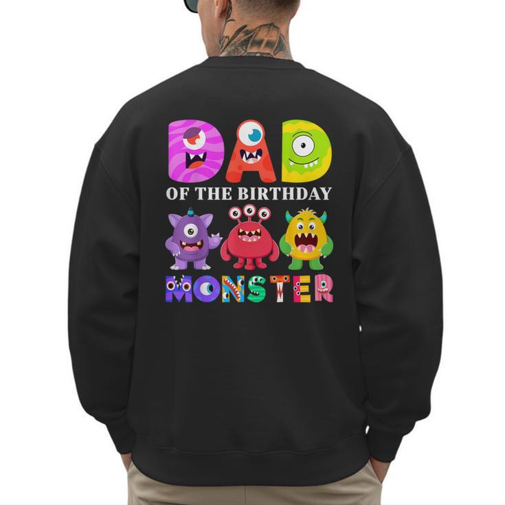 Dad Little Monster Kids 1st Birthday Party Family Monster Small Men's Sweatshirt Back Print