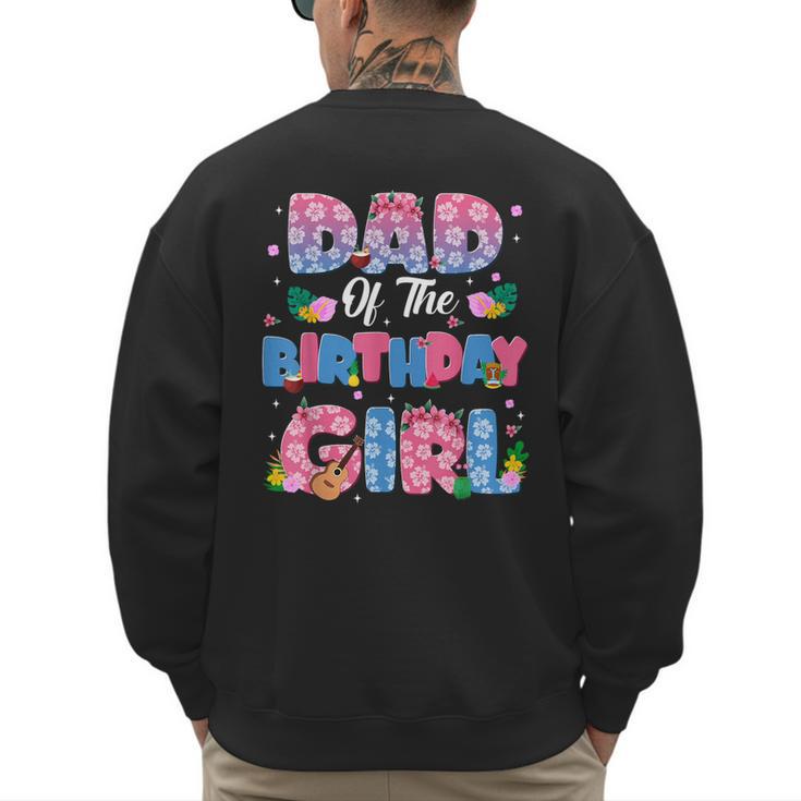 Dad And Mom Of The Birthday Girl Party Decor Family Matching Men's Sweatshirt Back Print Dad And Mom Of The Birthday Girl Party Decor Family Matching Men's Sweatshirt Back Print