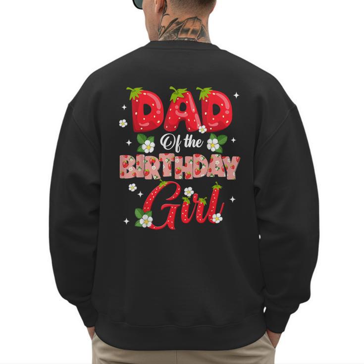 Dad And Mom Birthday Girl Strawberry Berry Sweet One Two Men's Sweatshirt Back Print
