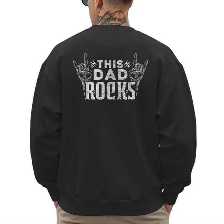 This Dad Rocks Rock n Roll Heavy Metal Fathers Day T-Shirt Men's Sweatshirt Back Print