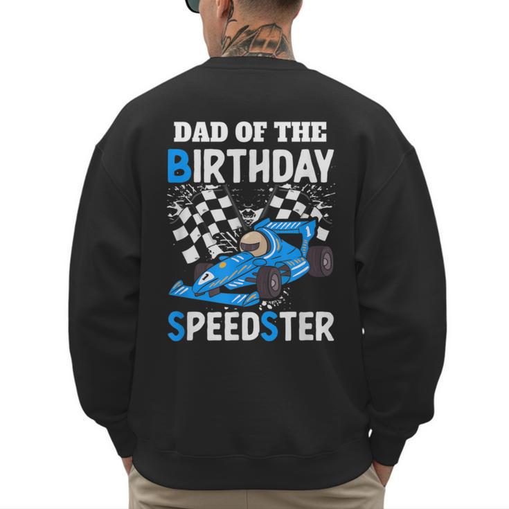 Dad Shirt Two Fast Two Curious Racing Cars Birthday Men's Sweatshirt Back Print