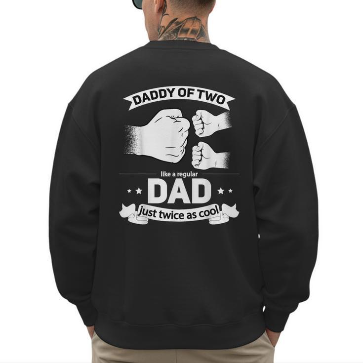 Dad Squared Fathers Day Dad Of Two Cool Daddy Of 2 Men's Sweatshirt Back Print