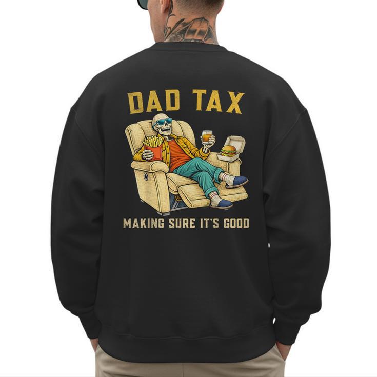 Dad Tax Graphic Tee Fathers Day Men's Sweatshirt Back Print