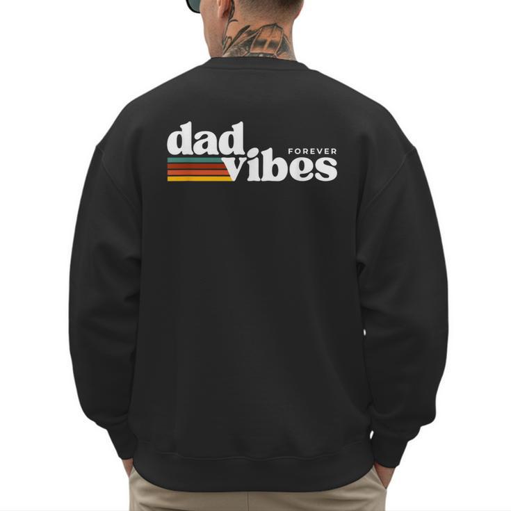 Dad-Vibes Forever Father Retro Vintage Men's Sweatshirt Back Print