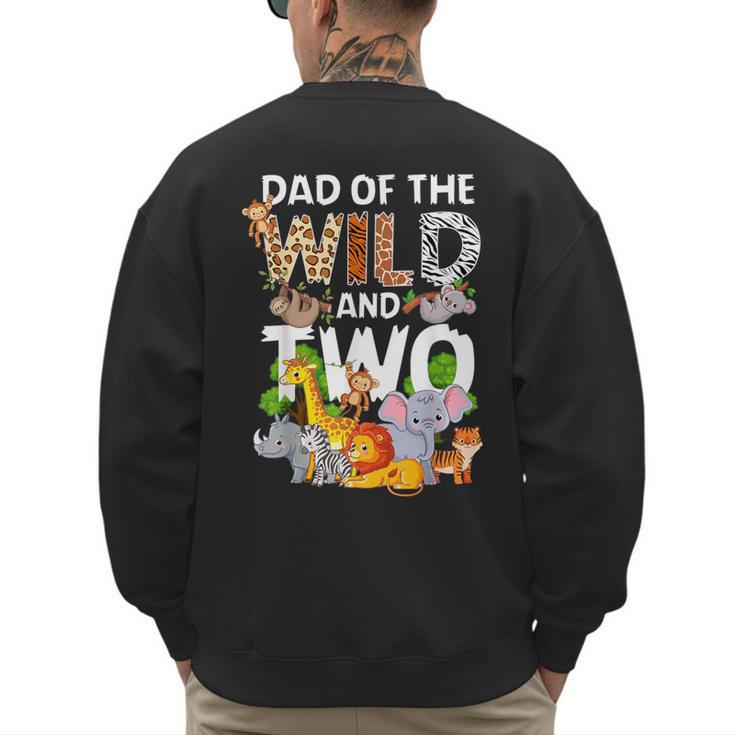 Dad Of The Wild Two Zoo 2nd Birthday Safari Jungle Animal Men's Sweatshirt Back Print