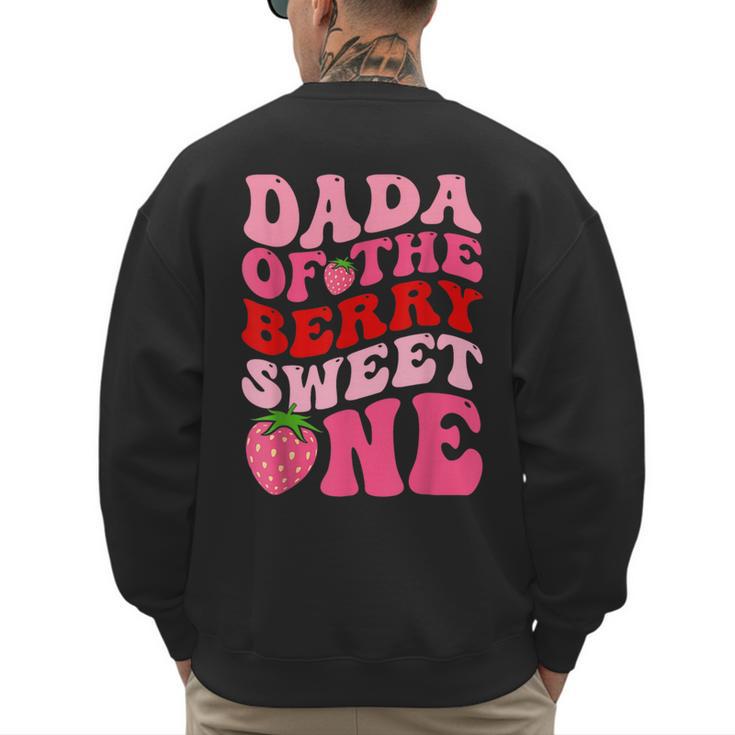 Dada Of The Berry Sweet One Strawberry First Birthday Men's Sweatshirt Back Print