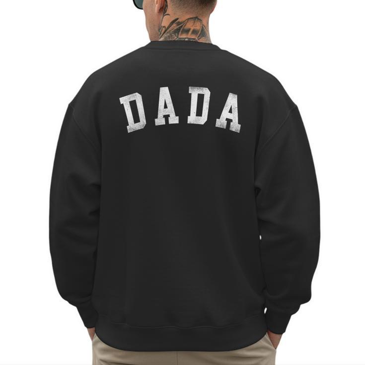 Dada Classic Bold Font Father's Day Dada Men's Sweatshirt Back Print