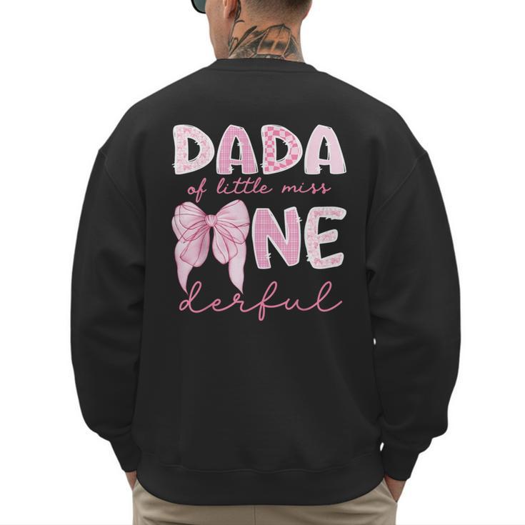 Dada Of Little Miss Onederful First Birthday Girl Bow Men's Sweatshirt Back Print