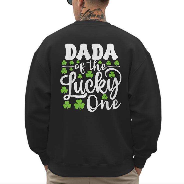Dada Of The Lucky One First Birthday St Patrick's Day Men's Sweatshirt Back Print