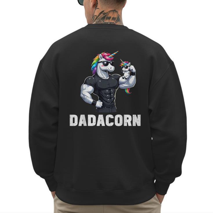 Dadacorn Unicorn Dad Papa Father's Day Daughter Men's Sweatshirt Back Print