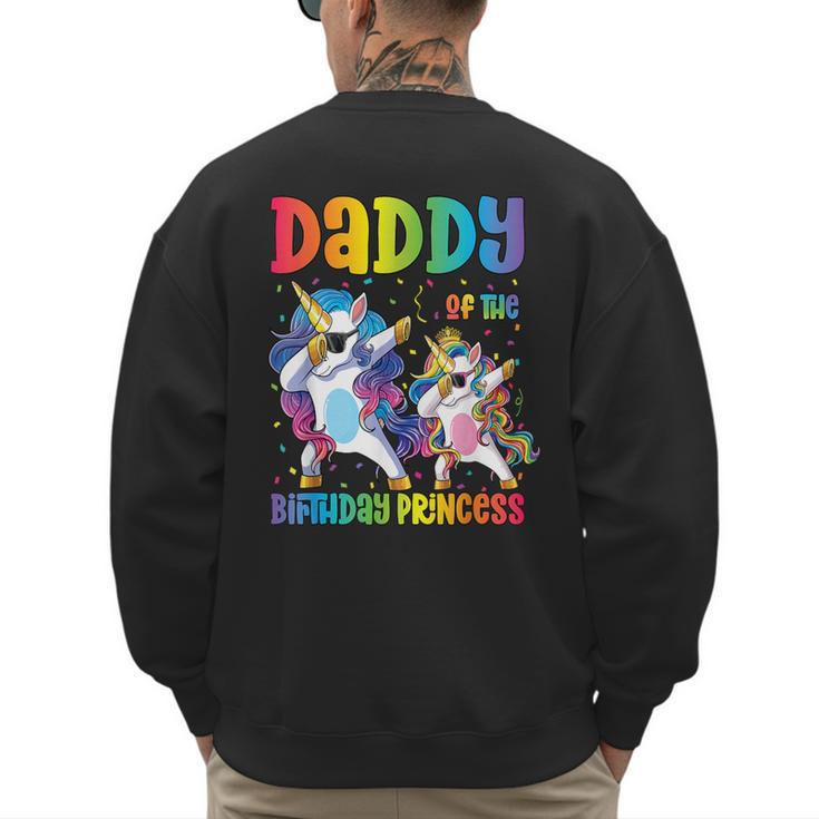 Daddy Of The Birthday Girl Dabbing Princess Unicorn Dad Men's Sweatshirt Back Print