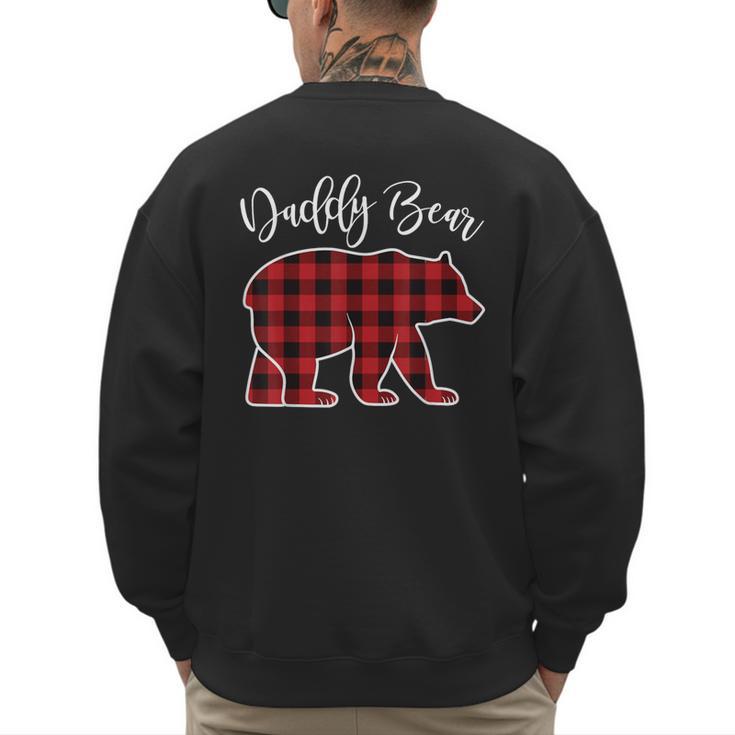 Daddy Dad Bear Pajama Red Buffalo Xmas Family Christmas Men's Sweatshirt Back Print
