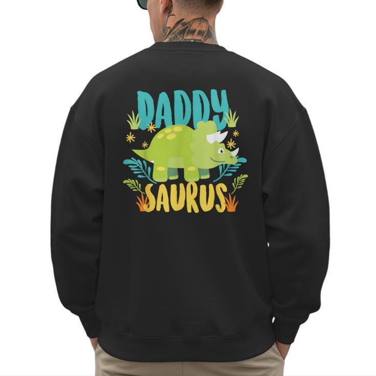 Daddy Dad Saurus Rex Dinosaur Dino For Father Men's Sweatshirt Back Print