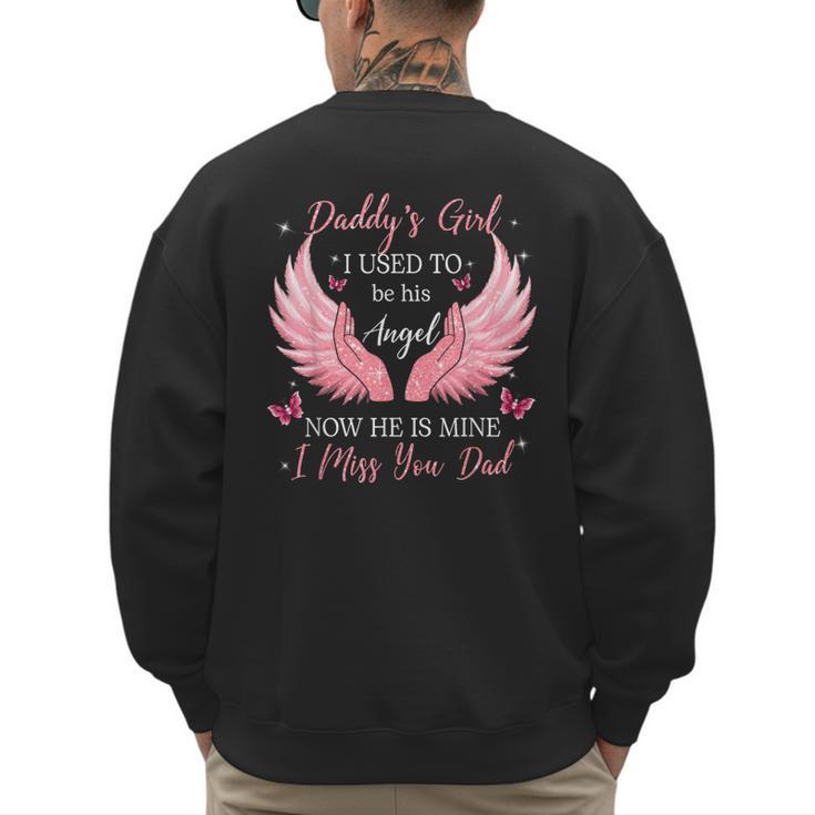 Daddy Girl I Used To Be His Angel Now He Is Mine Men's Sweatshirt Back Print