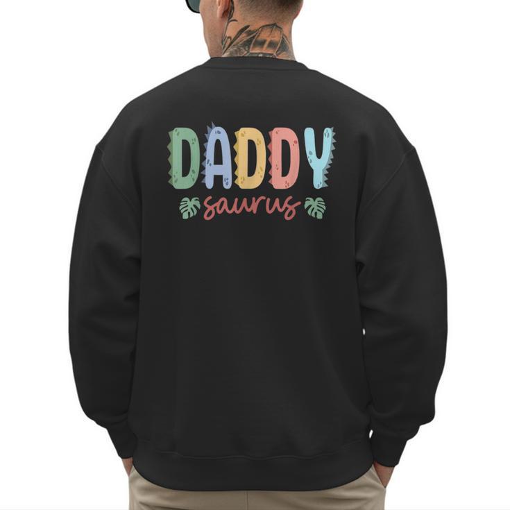 Daddy Saurus Dad Dinosaur Three Rex Birthday Boy Girl Family Men's Sweatshirt Back Print