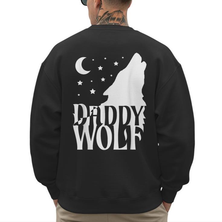 Daddy Wolf Matching Family Tribe Wolves Moon Men's Sweatshirt Back Print