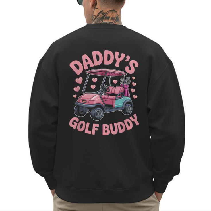 Daddy's Golf Buddy Cute Family Golfer Sport Fan Tee Matching Men's Sweatshirt Back Print