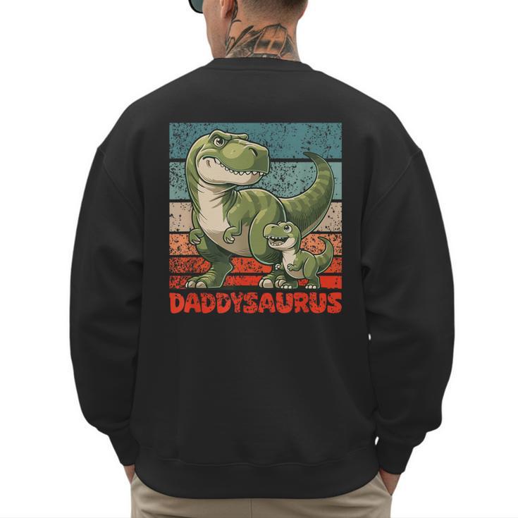 Daddysaurus Father's Day Best Dad T-Rex Papa Men's Sweatshirt Back Print