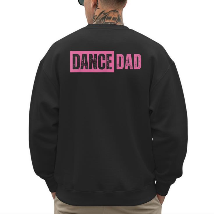 Dance Dad Pink Men's Sweatshirt Back Print