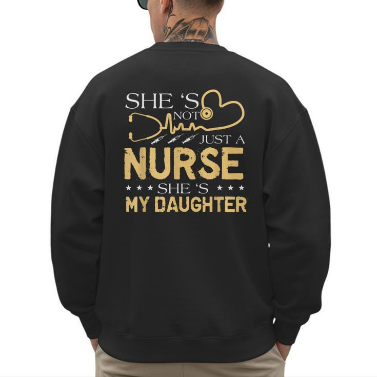 My Daughter Is A Nurse Proud Nurse's Mom Dad RN LPN Family Men's Sweatshirt Back Print