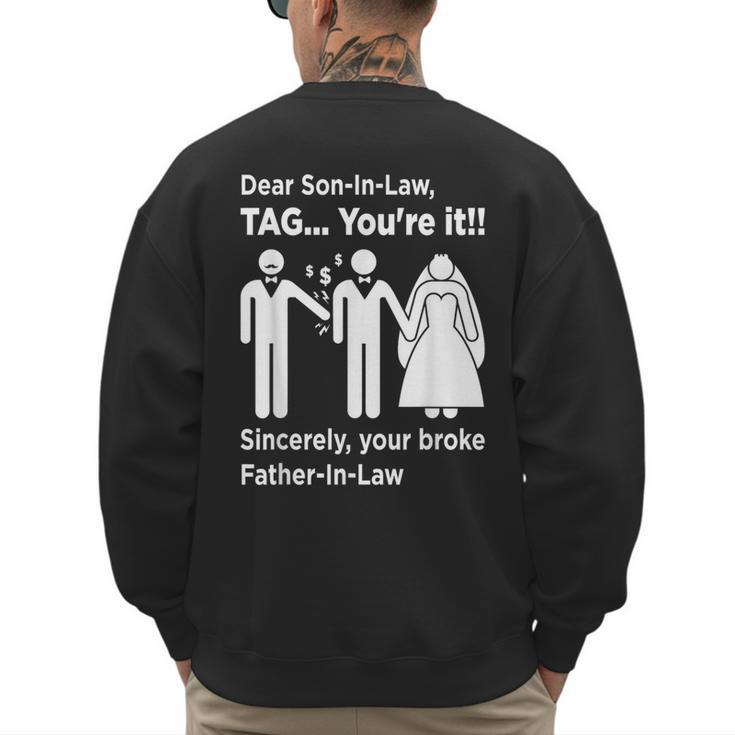 Dear Son-In-Law Father Of The Bride Dad Wedding Marriage Men's Sweatshirt Back Print