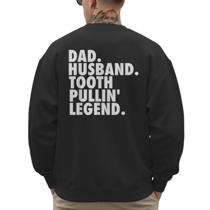 Dentist Men Son Husband Dad Boss Men's Sweatshirt Back Print