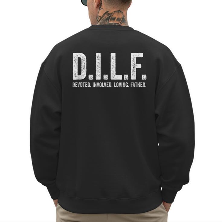 DILF Apparel Men For Dad Men's Sweatshirt Back Print