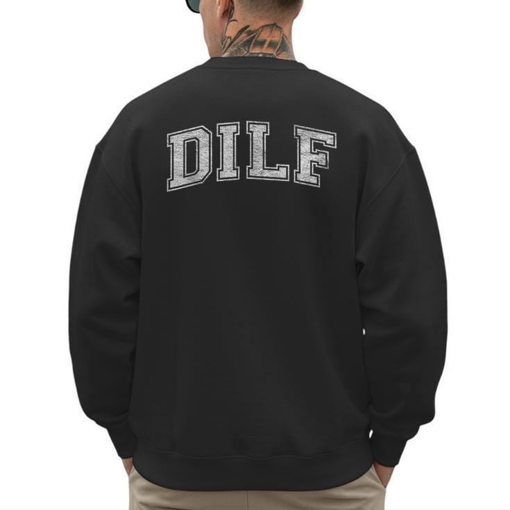 DILF Varsity Style DAD Older More Mature Men Men's Sweatshirt Back Print