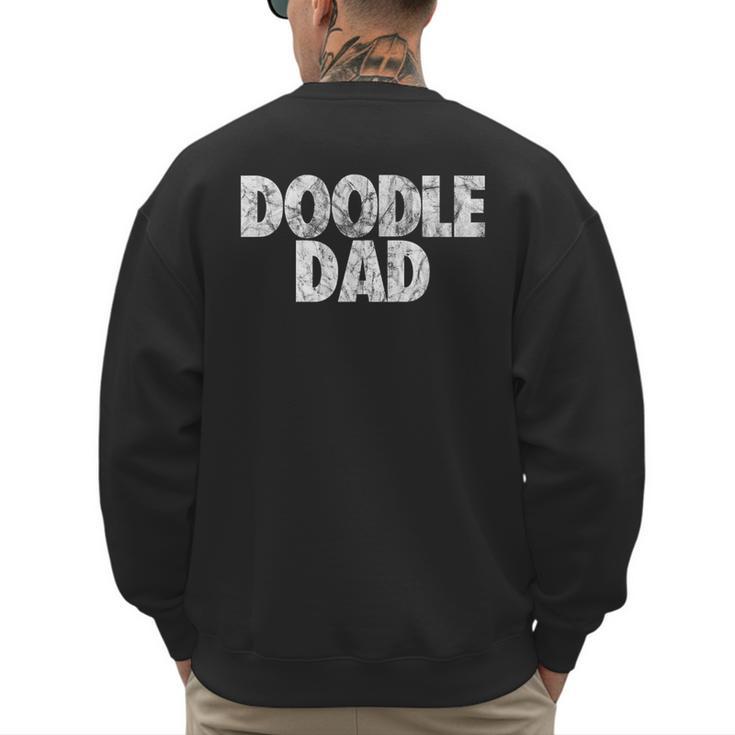 Doodle Dad Shirt Goldendoodle Dad Men's Sweatshirt Back Print