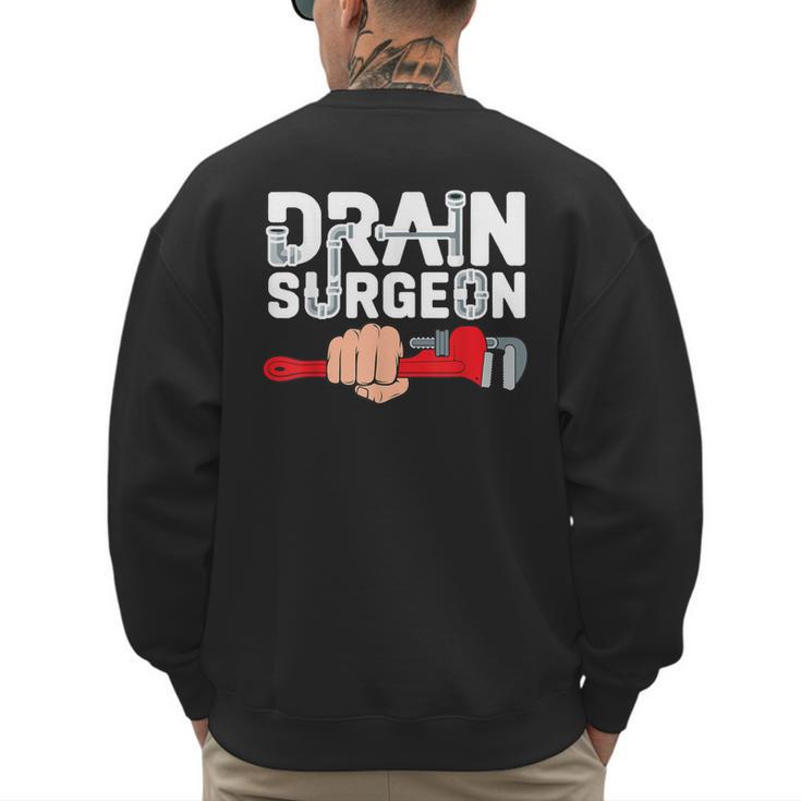 Drain Surgeon Plumber Job Professional Dad Men Men's Sweatshirt Back Print